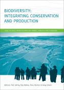 Biodiversity: Integrating Conservation and Production
