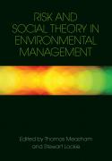 Risk and Social Theory in Environmental Management