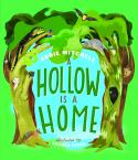 A Hollow Is a Home