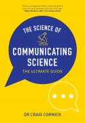 The Science of Communicating Science