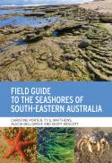 Field Guide to the Seashores of South-Eastern Australia